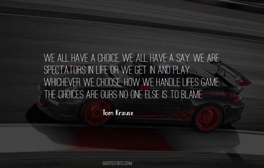 Tom Krause Quotes #1610762