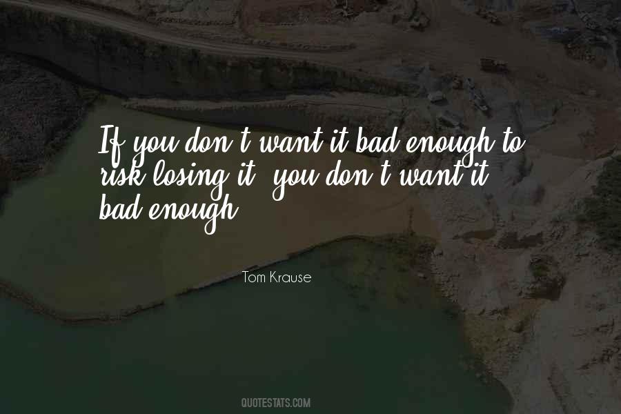 Tom Krause Quotes #628398