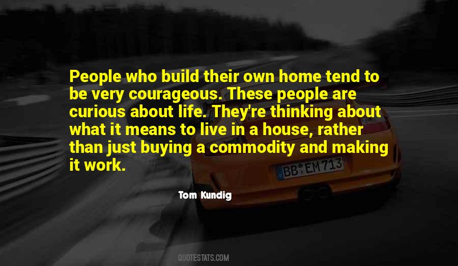 Tom Kundig Quotes #362482