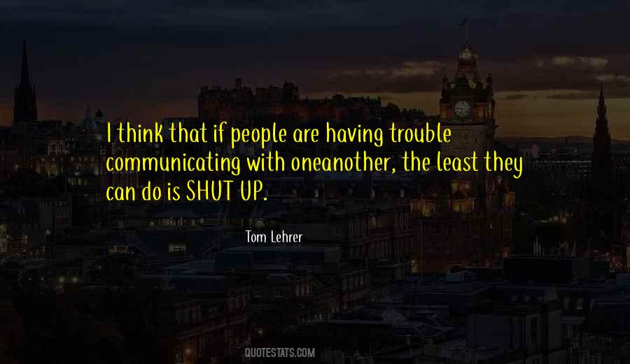 Tom Lehrer Quotes #1316177