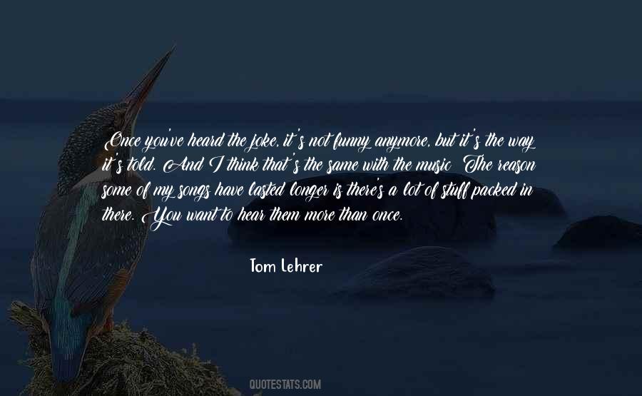 Tom Lehrer Quotes #321598