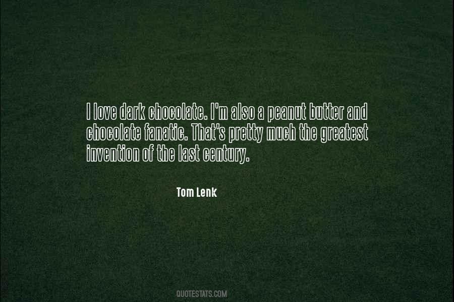 Tom Lenk Quotes #970887