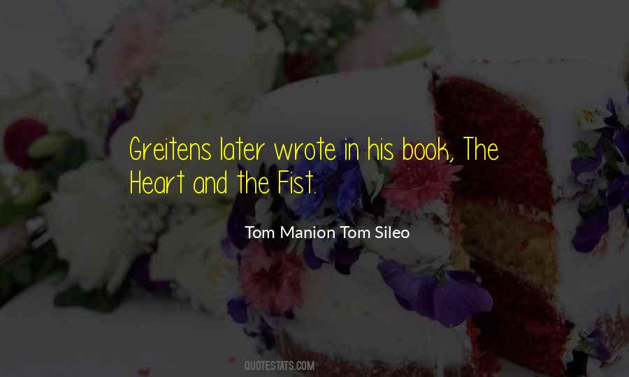 Tom Manion Tom Sileo Quotes #1824271