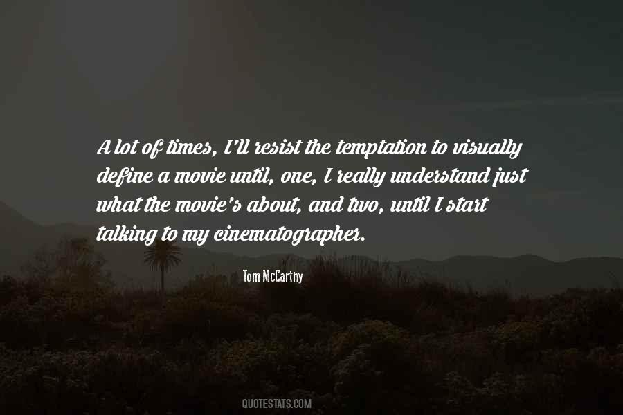 Tom McCarthy Quotes #1559511