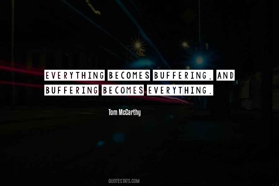 Tom McCarthy Quotes #468031