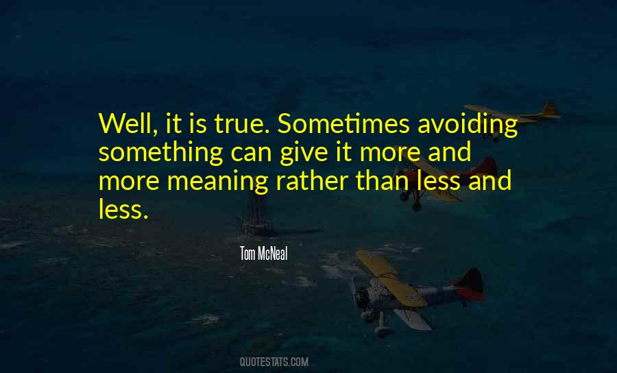 Tom McNeal Quotes #1699977