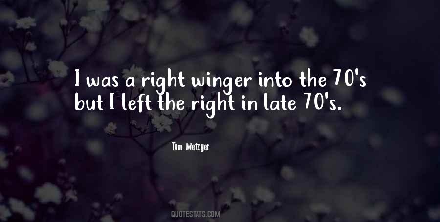Tom Metzger Quotes #1027165