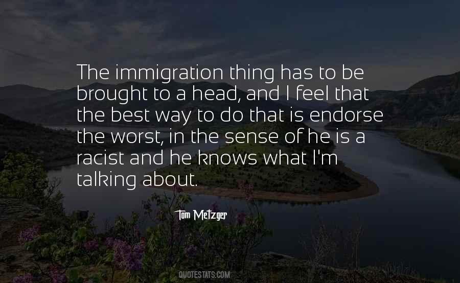 Tom Metzger Quotes #1204159
