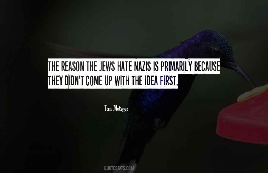 Tom Metzger Quotes #1381775