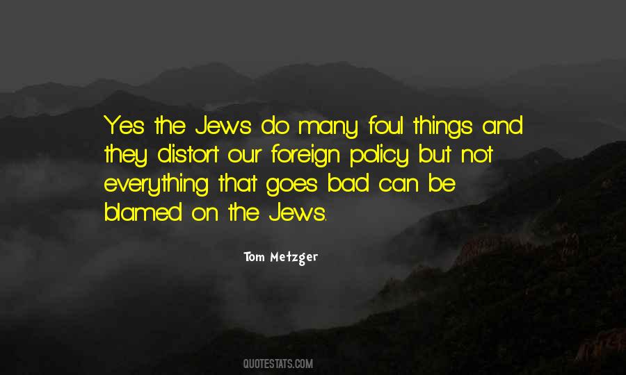 Tom Metzger Quotes #29048
