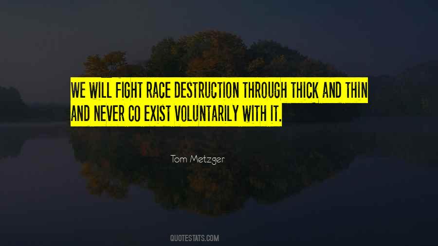 Tom Metzger Quotes #419438