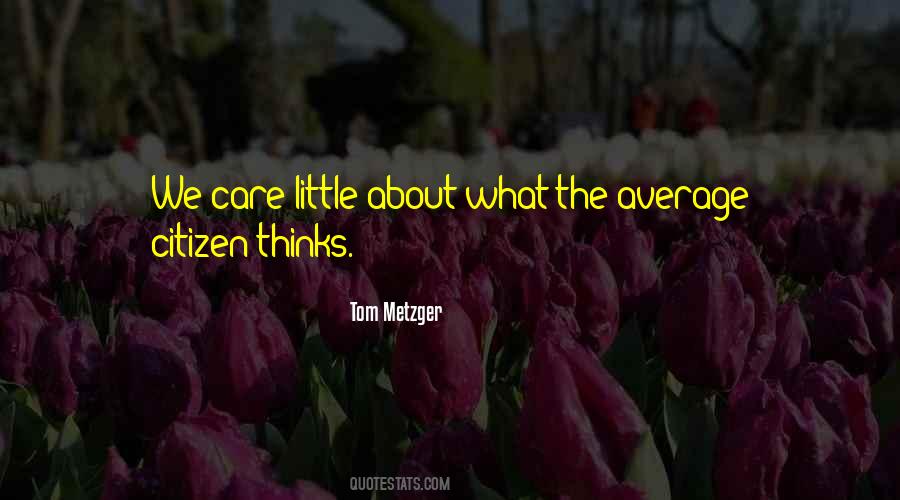 Tom Metzger Quotes #84062