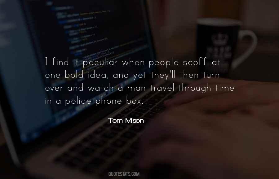 Tom Mison Quotes #1572783