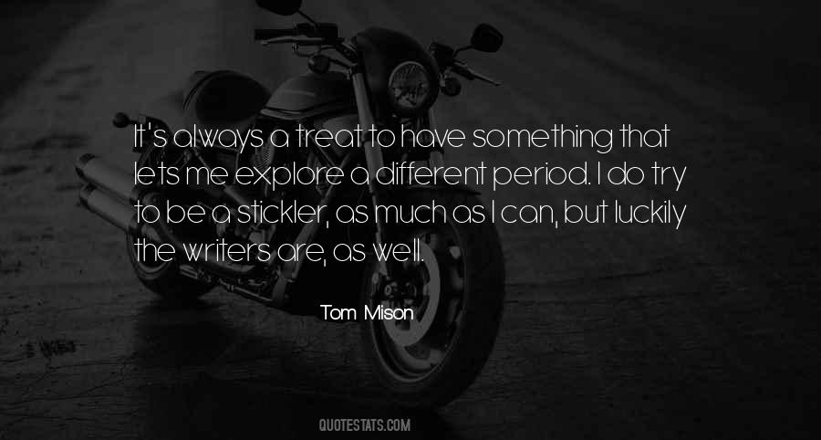 Tom Mison Quotes #925035