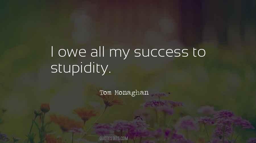 Tom Monaghan Quotes #120160