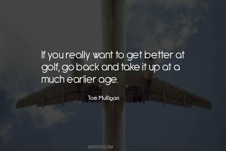 Tom Mulligan Quotes #246269