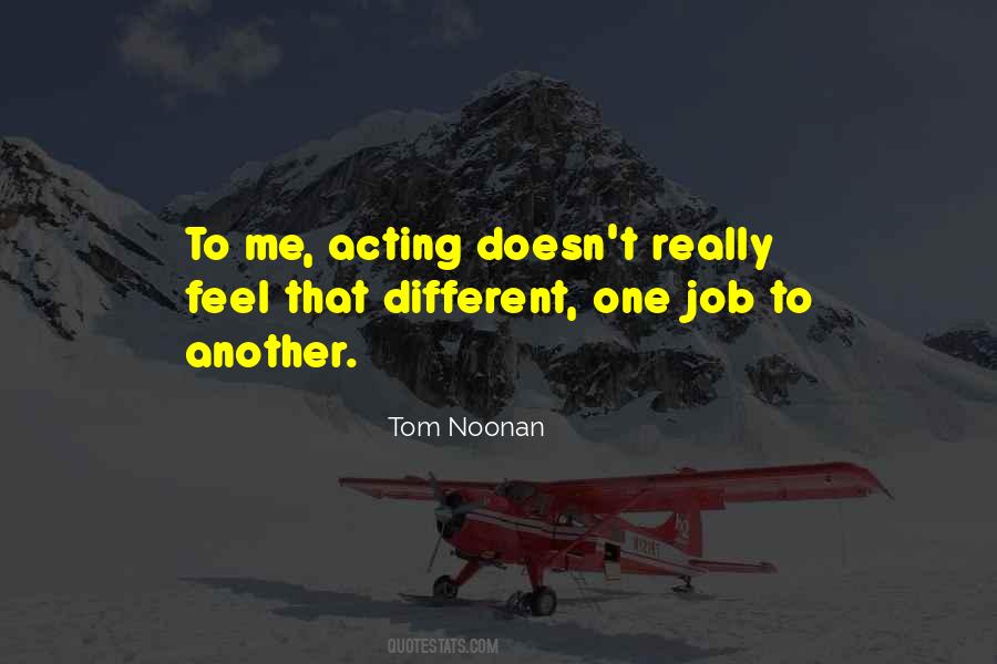 Tom Noonan Quotes #1208426