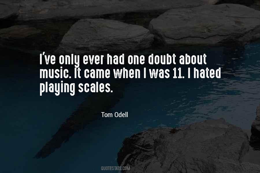 Tom Odell Quotes #1163081
