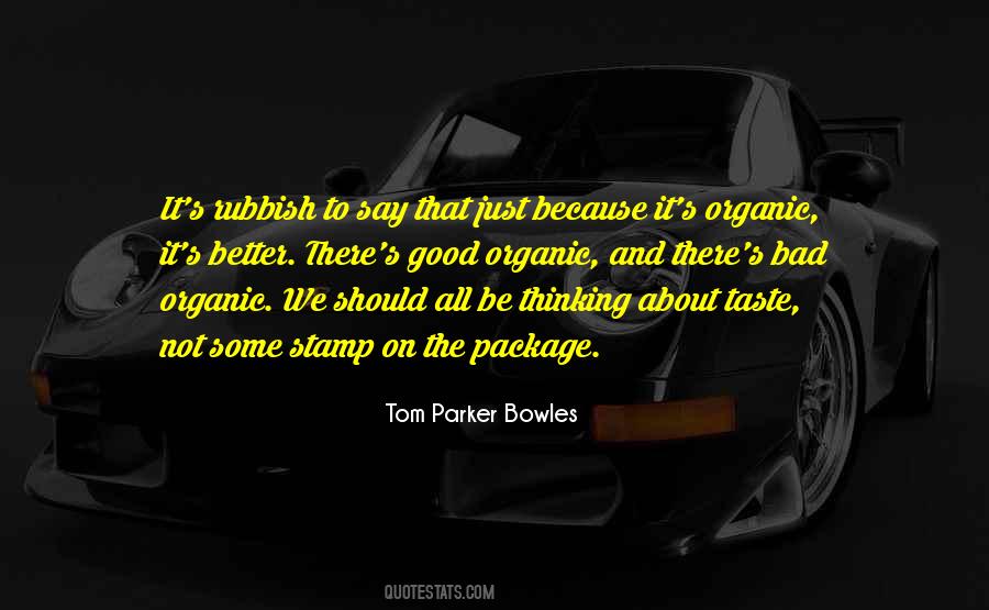 Tom Parker Bowles Quotes #1847120