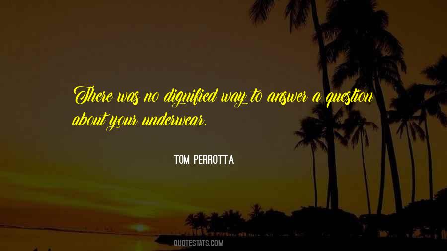 Tom Perrotta Quotes #272667