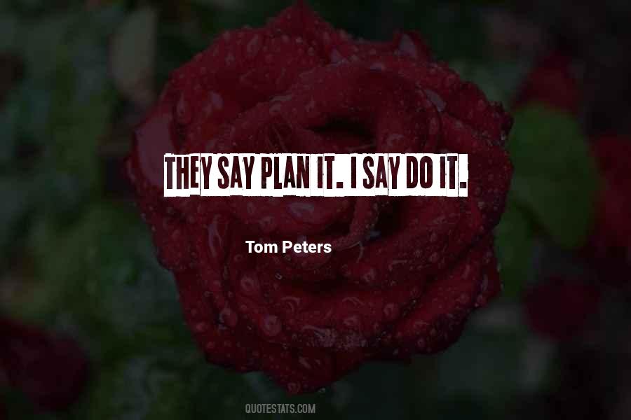 Tom Peters Quotes #399899