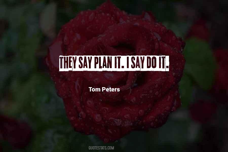 Tom Peters Quotes #399899