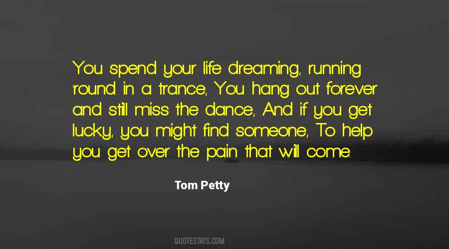 Tom Petty Quotes #1034611