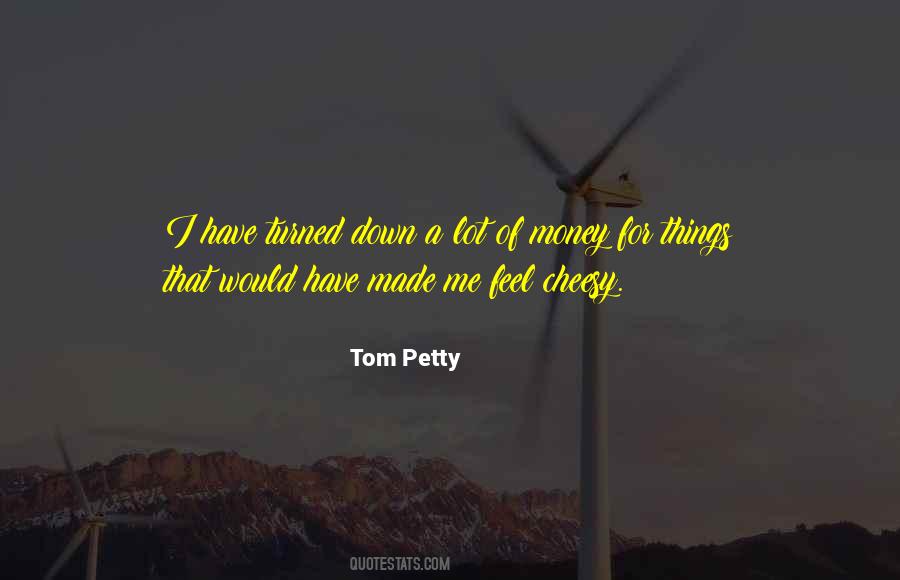 Tom Petty Quotes #1155983