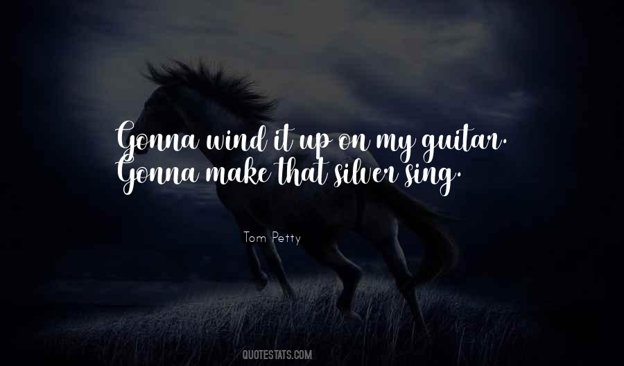 Tom Petty Quotes #1216972