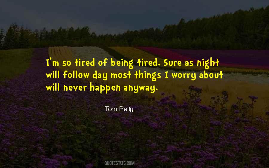Tom Petty Quotes #1429405