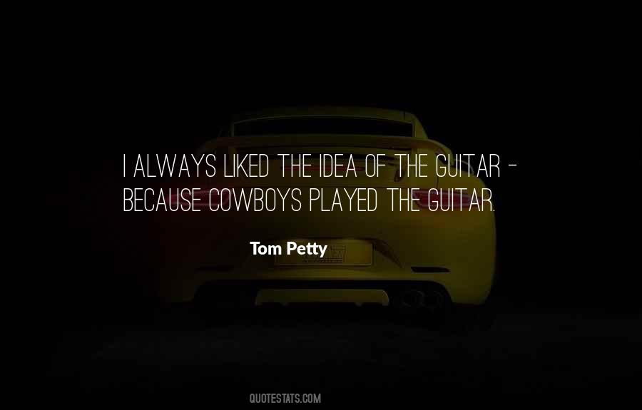 Tom Petty Quotes #1431652