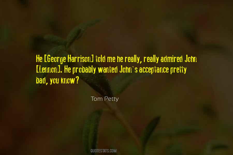 Tom Petty Quotes #1552459