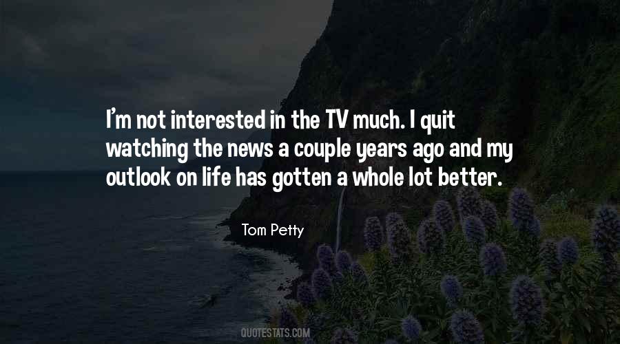 Tom Petty Quotes #1742996