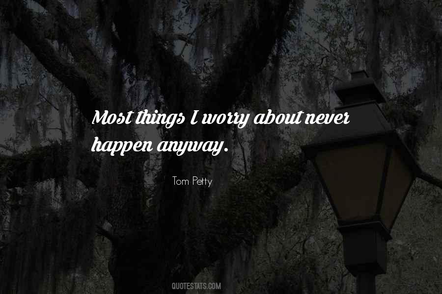 Tom Petty Quotes #1862908