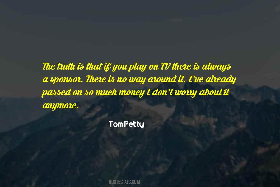 Tom Petty Quotes #563093
