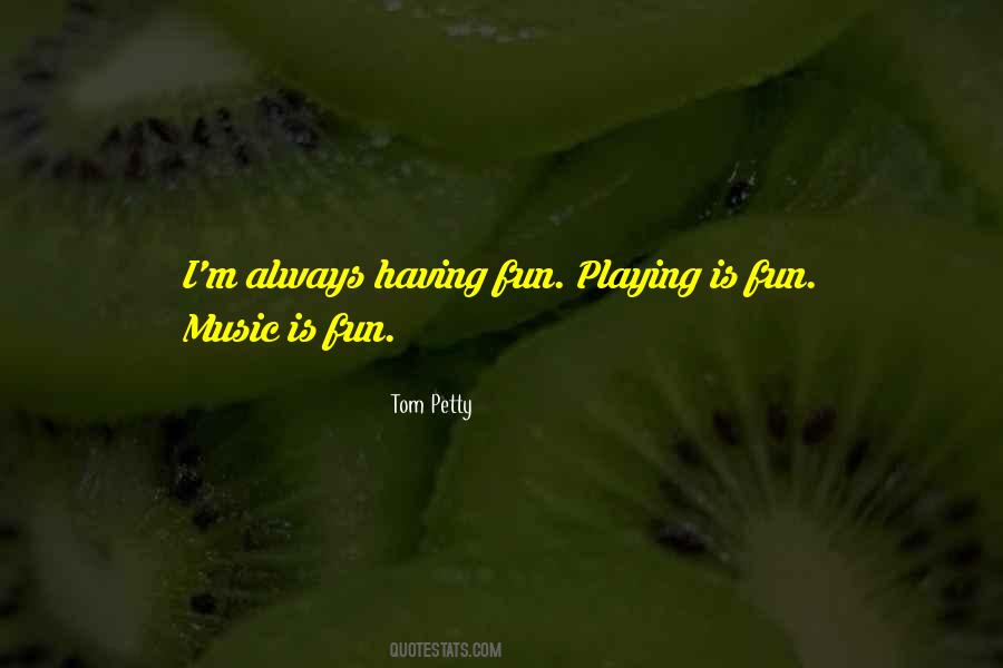 Tom Petty Quotes #578327