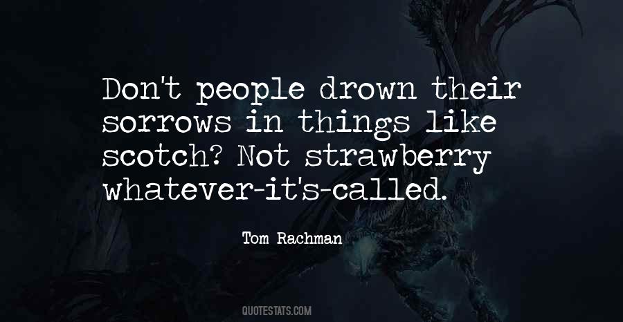 Tom Rachman Quotes #643941