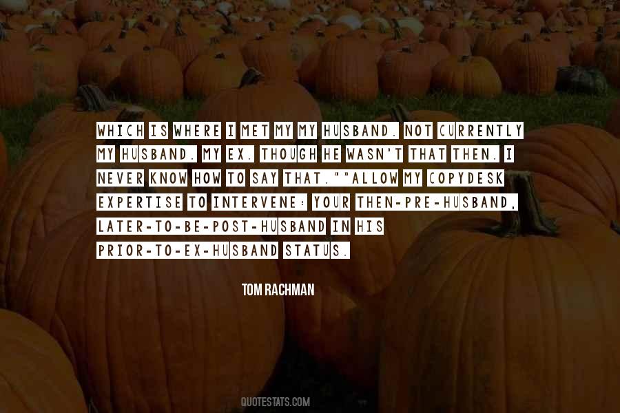 Tom Rachman Quotes #682127