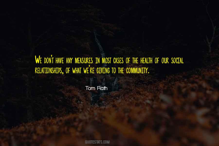 Tom Rath Quotes #1160337