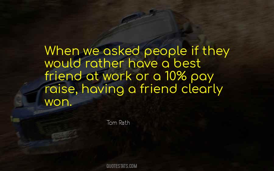 Tom Rath Quotes #1333997