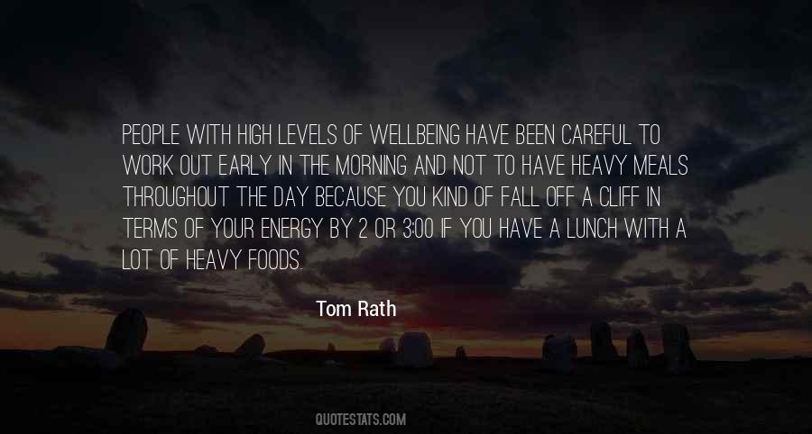 Tom Rath Quotes #1736306