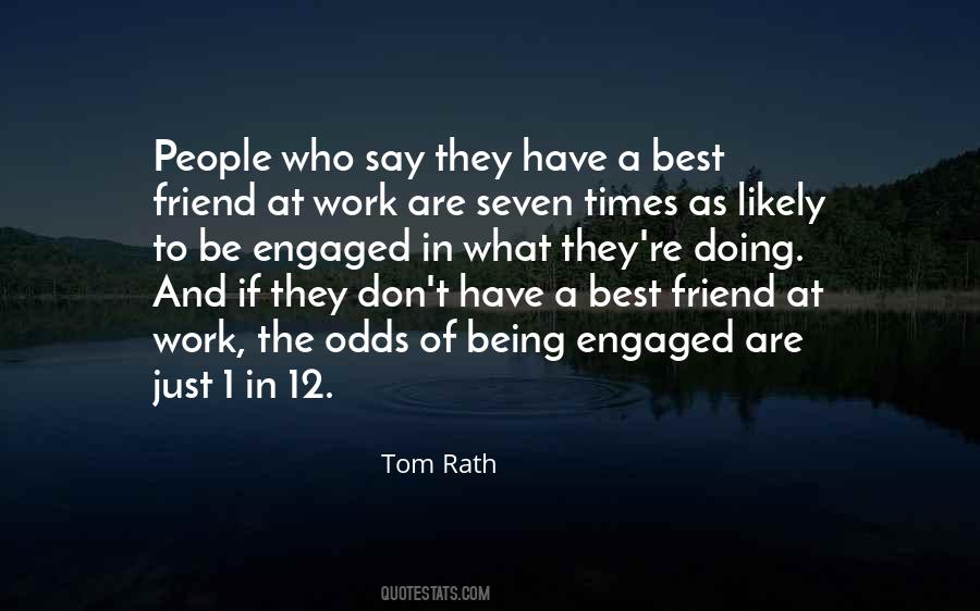 Tom Rath Quotes #413458