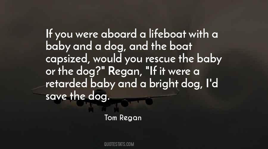 Tom Regan Quotes #633253