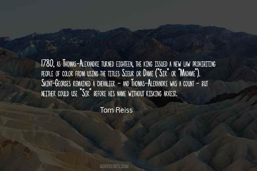Tom Reiss Quotes #1289261