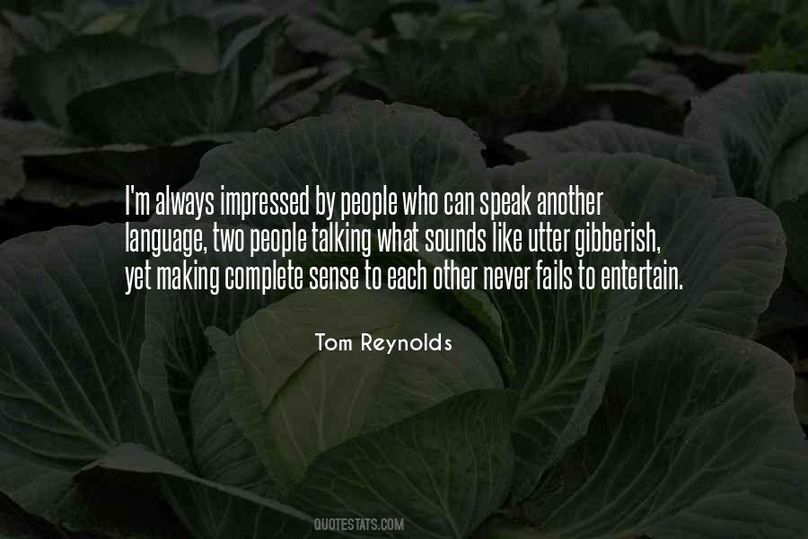 Tom Reynolds Quotes #250064