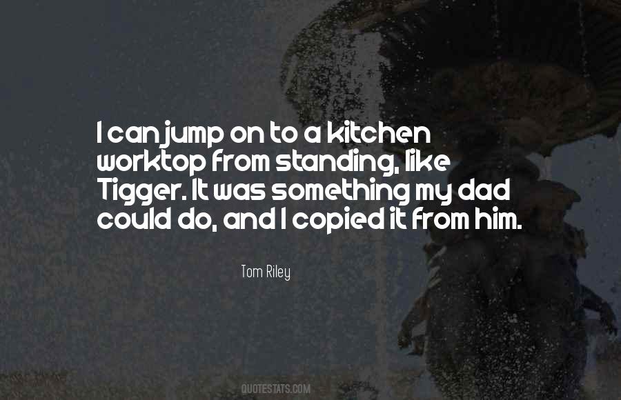 Tom Riley Quotes #1114062