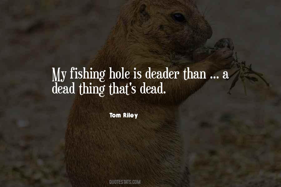 Tom Riley Quotes #1618276