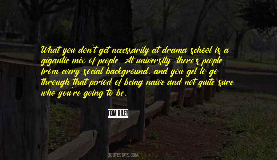 Tom Riley Quotes #56461