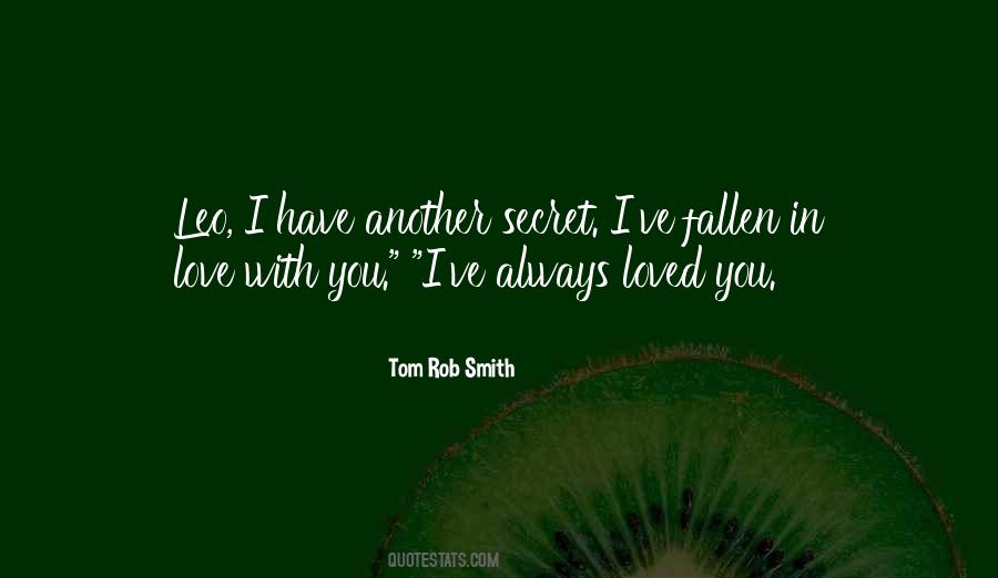 Tom Rob Smith Quotes #1440562