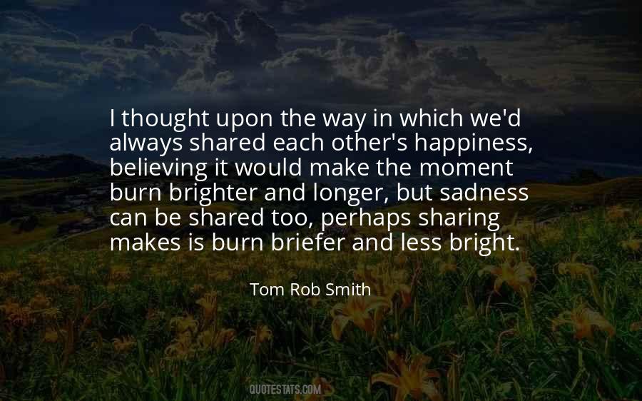 Tom Rob Smith Quotes #1539844